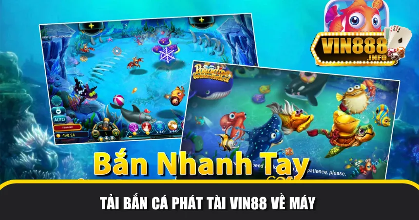 Tải game bắn cá phát tài Vin88 về máy
